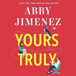 Yours Truly by Abby Jimenez