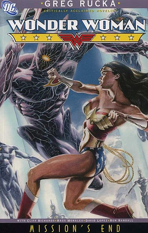 Wonder Woman: Mission's End by Ron Randall, Cliff Richards, David López, Rags Morales, Greg Rucka