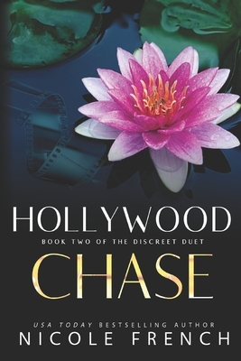 Hollywood Chase: A secret celebrity romance by Nicole French
