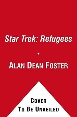 Star Trek: Refugees by Alan Dean Foster