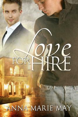 Love for Hire by Anna Marie May
