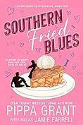 Southern Fried Blues by Pippa Grant