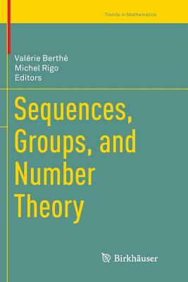 Sequences, Groups, and Number Theory by 