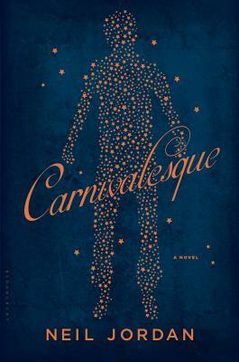 Carnivalesque by Neil Jordan