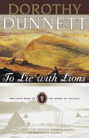 To Lie with Lions by Dorothy Dunnett