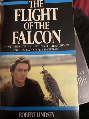 The Flight of the Falcon by Robert Lindsey