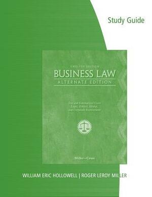 Study Guide for Miller/Cross' Business Law, Alternate Edition, 12th by Frank B. Cross, Roger Leroy Miller