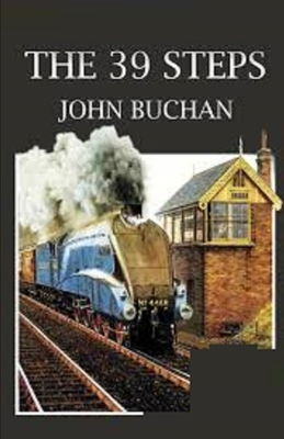 The Thirty-Nine Steps Illustrated by John Buchan