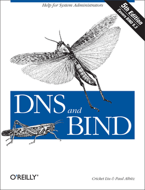 DNS and Bind: Help for System Administrators by Cricket Liu, Paul Albitz