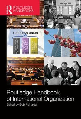 Routledge Handbook of International Organization by 