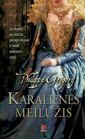 Karalienės meilužis by Philippa Gregory, Jurgita Jėrinaitė