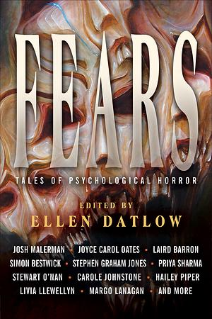 Fears: Tales of Psychological Horror by Ellen Datlow