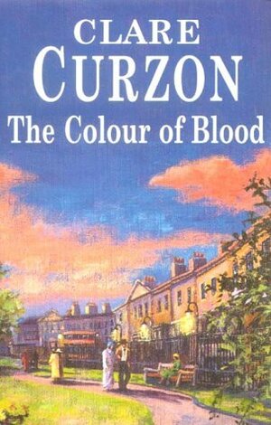 The Colour of Blood by Clare Curzon