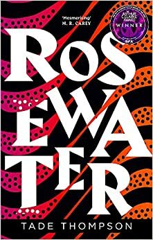 Rosewater by Tade Thompson