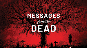 Messages from the Dead by Darcy Coates