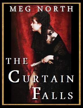 The Curtain Falls by Meg North