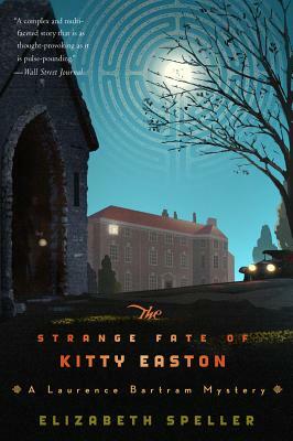 Strange Fate of Kitty Easton by Elizabeth Speller