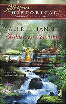 Wilderness Courtship (Courtship, #2) by Valerie Hansen