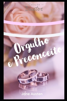 Orgulho e Preconceito by Jane Austen