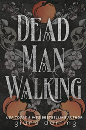Dead Man Walking by Giana Darling