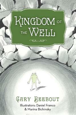 Kingdom of the Well by Gary Beebout