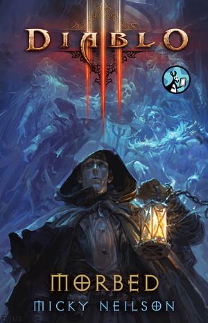 Diablo III: Morbed by Micky Neilson