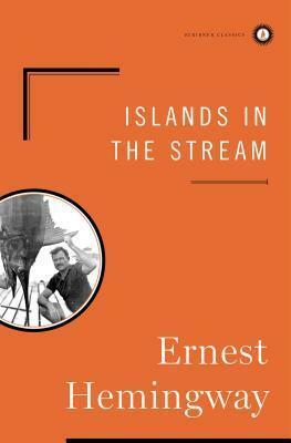 Islands in the Stream by Ernest Hemingway