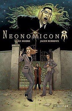 Alan Moore: Alan Moore's Neonomicon (Paperback); 2011 Edition by Jacen Burrows, Alan Moore, Alan Moore