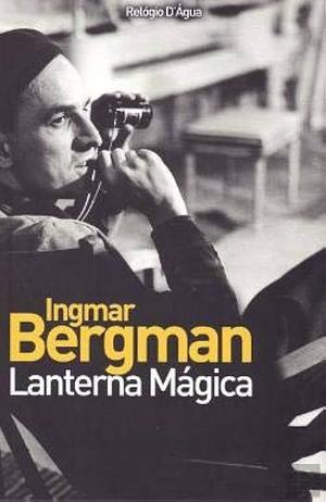Lanterna Mágica by Ingmar Bergman