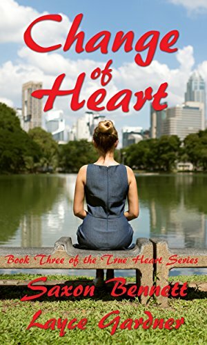 Change of Heart by Layce Gardner, Saxon Bennett