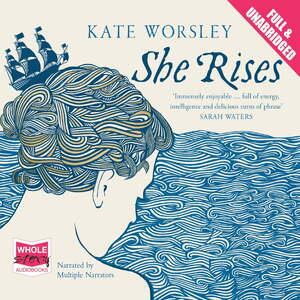 She Rises by Kate Worsley