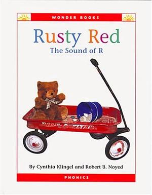 Rusty Red: The Sound of R by Cynthia Fitterer Klingel, Robert B. Noyed, Cynthia Amoroso