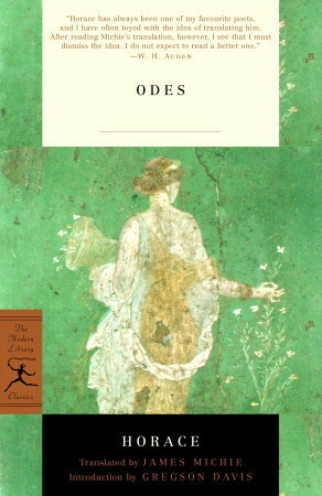 Odes: With the Latin Text by James Michie, Gregson Davis, Horatius