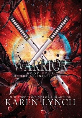 Warrior by Karen Lynch