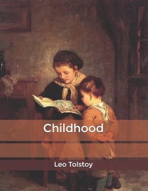 Childhood by Leo Tolstoy