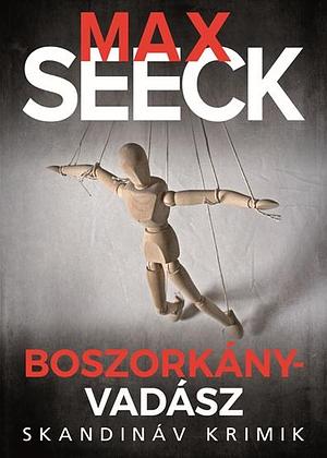 Boszorkányvadász by Max Seeck, Max Seeck