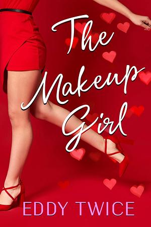 The Makeup Girl by Eddy Twice