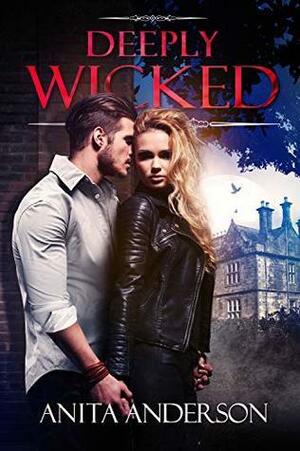 Deeply Wicked by Anita Anderson