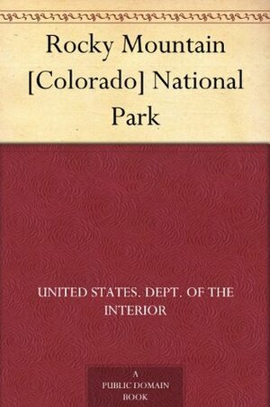 Rocky Mountain Colorado National Park by U.S. Department of the Interior