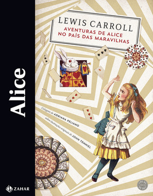 Alice: Aventuras de Alice no País das Maravilhas & Através do espelho e o que Alice encontrou por lá by Maria Luiza X. de A. Borges, Lewis Carroll