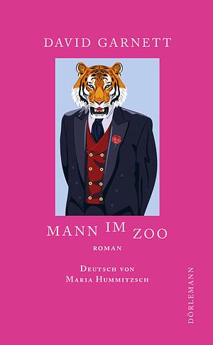 Mann im Zoo by David Garnett