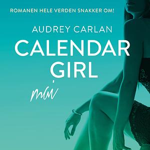 Calendar Girl - Mai by Audrey Carlan