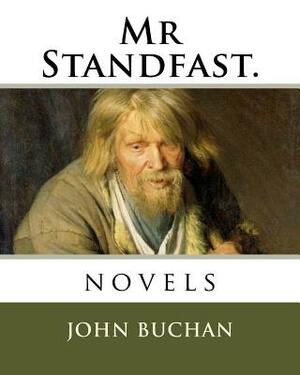 Mr Standfast.: novels by John Buchan