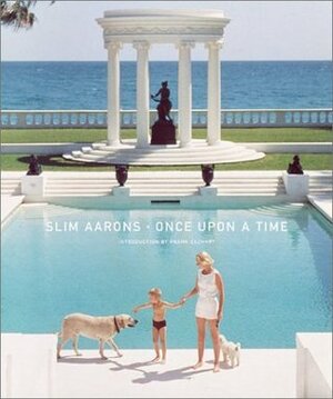 Slim Aarons: Once Upon A Time by Slim Aarons, Frank Zachary