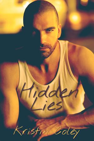 Hidden Lies by Kristin Coley