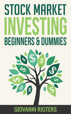 Stock Market Investing for BeginnersDummies by Giovanni Rigters