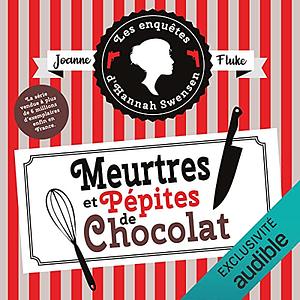Meurtres et pépites de chocolat by Joanne Fluke