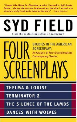 Four Screenplays: Studies in the American Screenplay by Syd Field