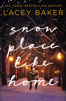 Snow Place like Home by Lacey Baker