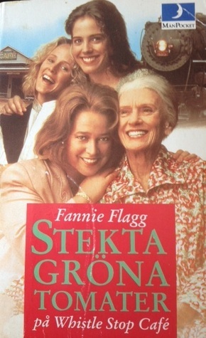 Stekta gröna tomater på Whistle Stop Café by Fannie Flagg